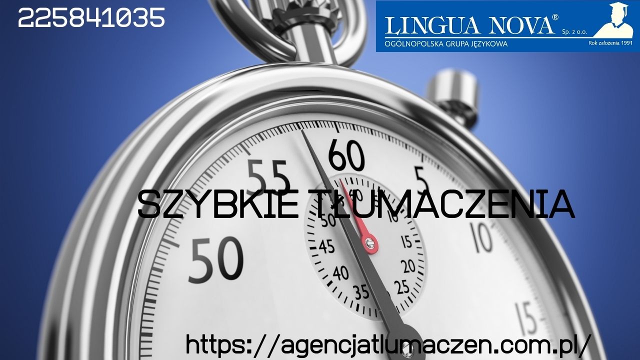 Szybkie tłumaczenia – czyli „na już”, „na wczoraj”, „na zaraz”