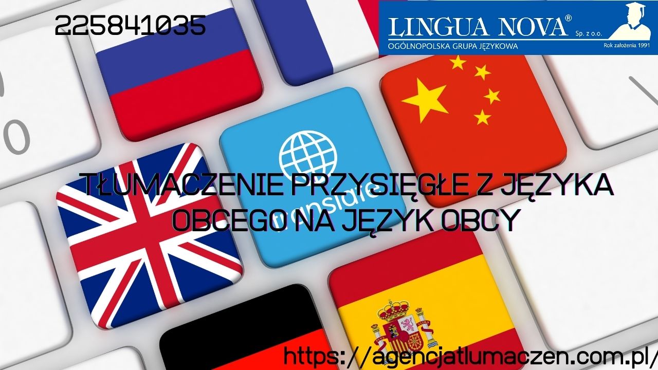 Tłumaczenia poświadczone z języka obcego na język obcy